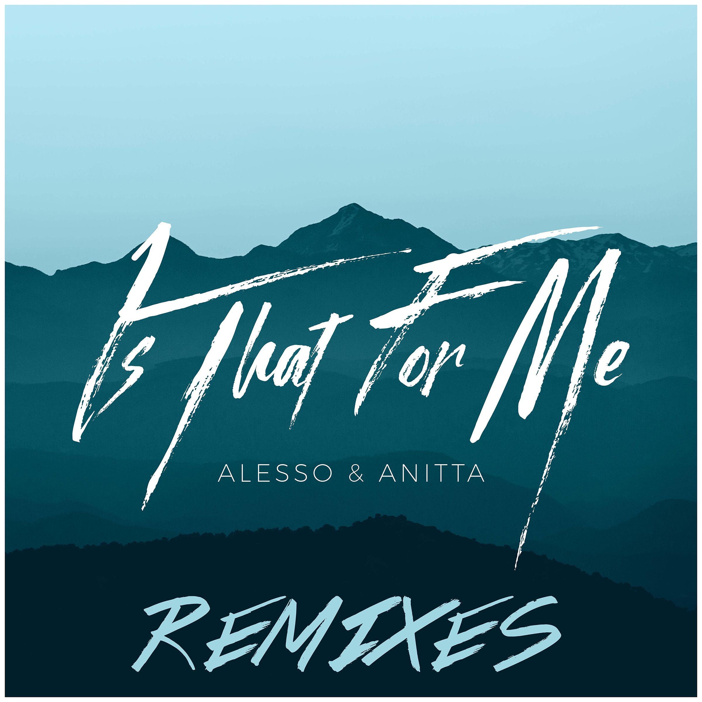 Is That For Me (Remixes)