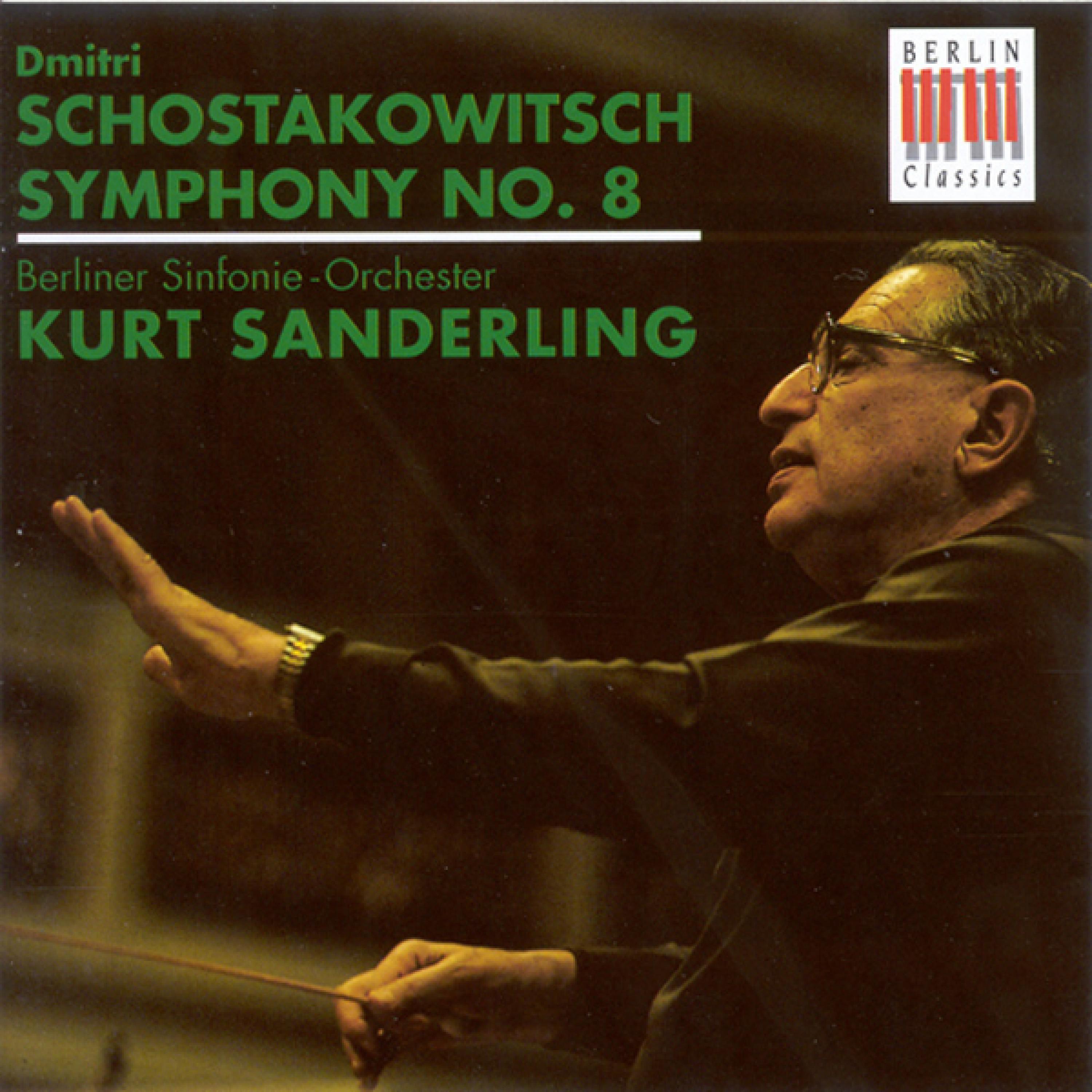 SHOSTAKOVICH, D.: Symphony No. 8 (Berlin Symphony, K. Sanderling)专辑