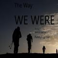 The Way We Were