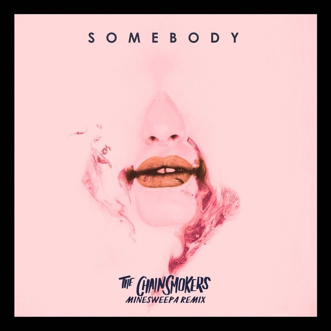 Somebody (MineSweepa Remix)