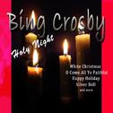 Bing Crosby - Holy Night专辑
