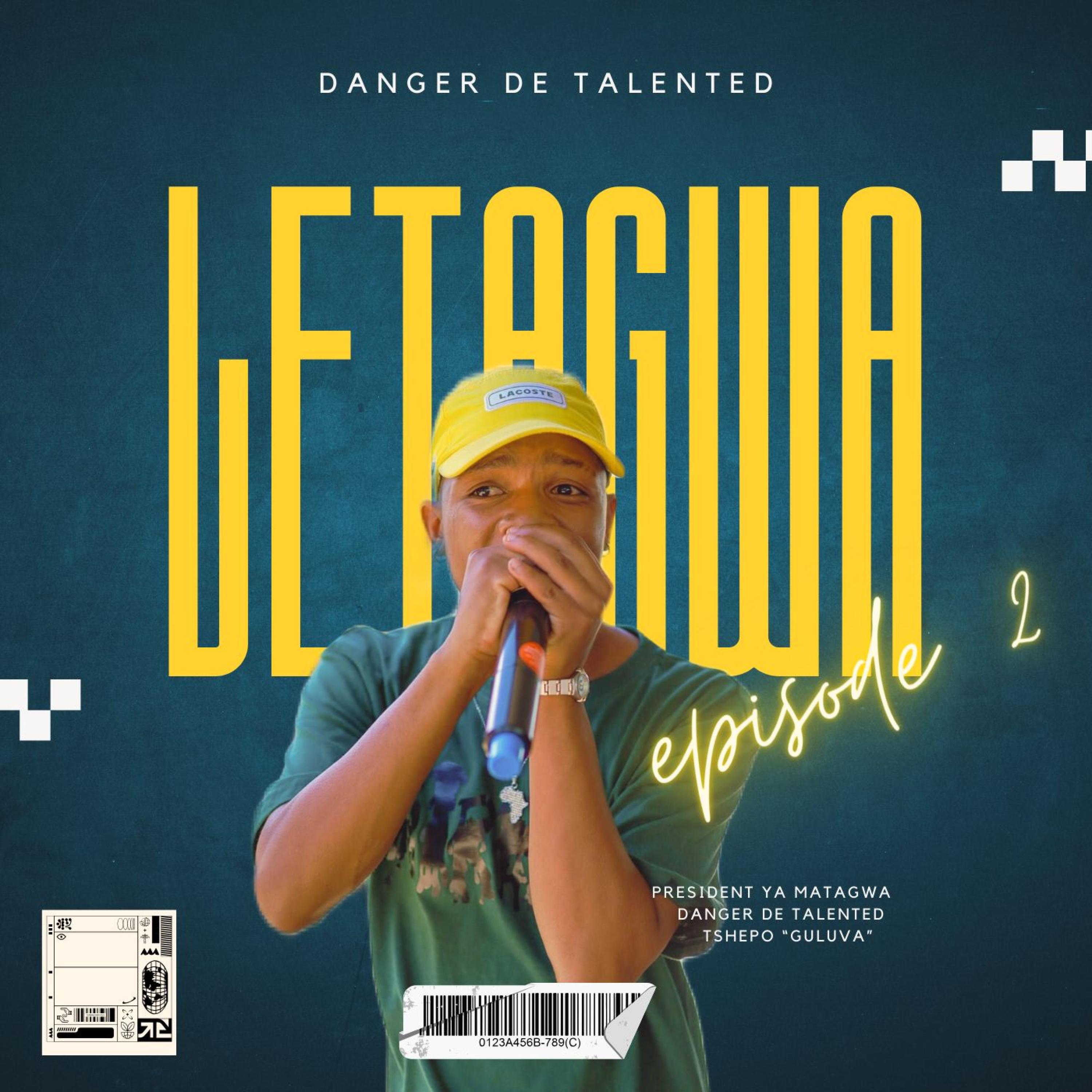 Danger De Talented - Letagwa Anthem 2.0 (feat. Jeep Jack ZA, Teeblow, Steady Kidd & Ongi Enhle)
