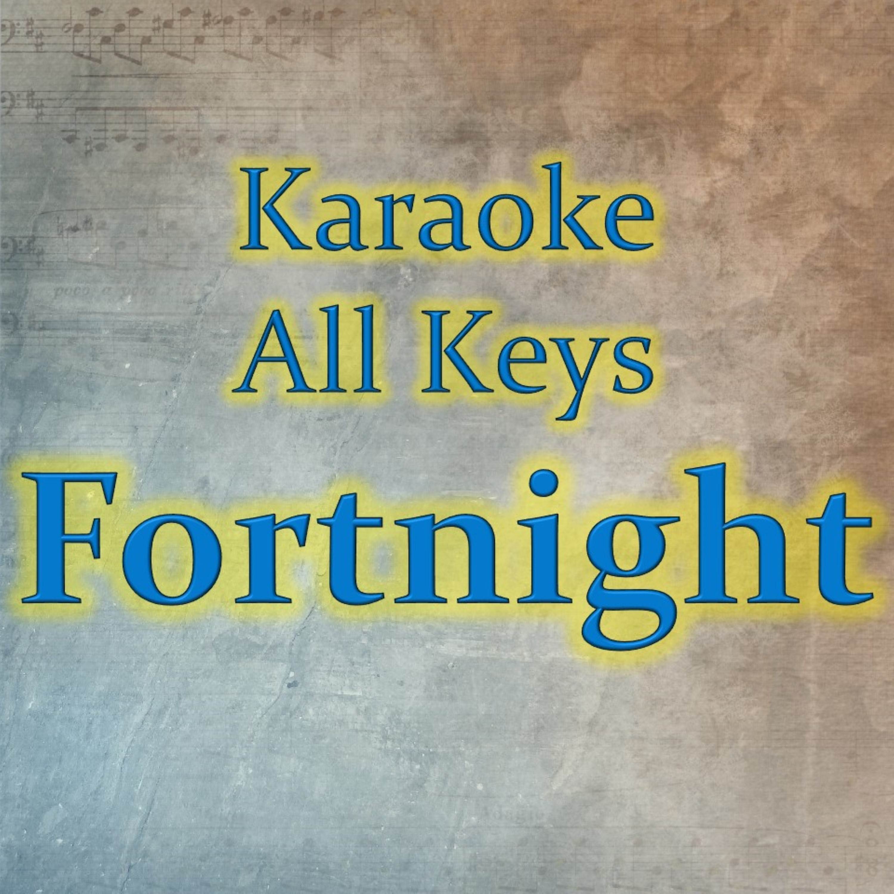 Fortnight (Karaoke Version)