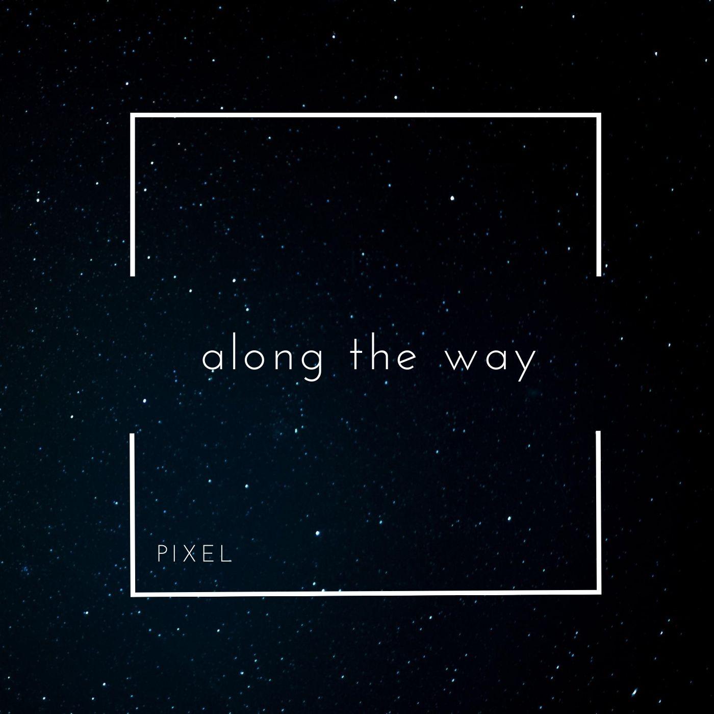 Along the Way