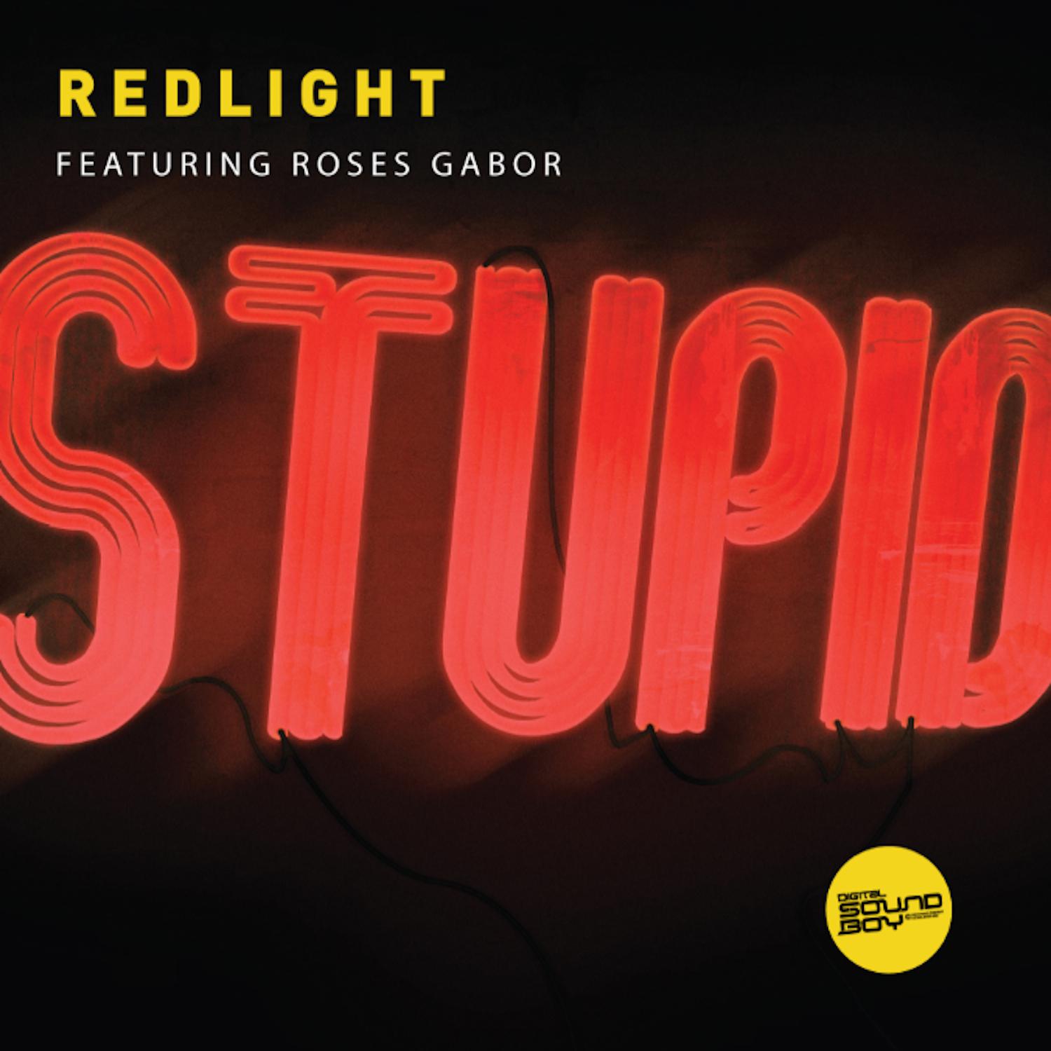 Redlight - Stupid