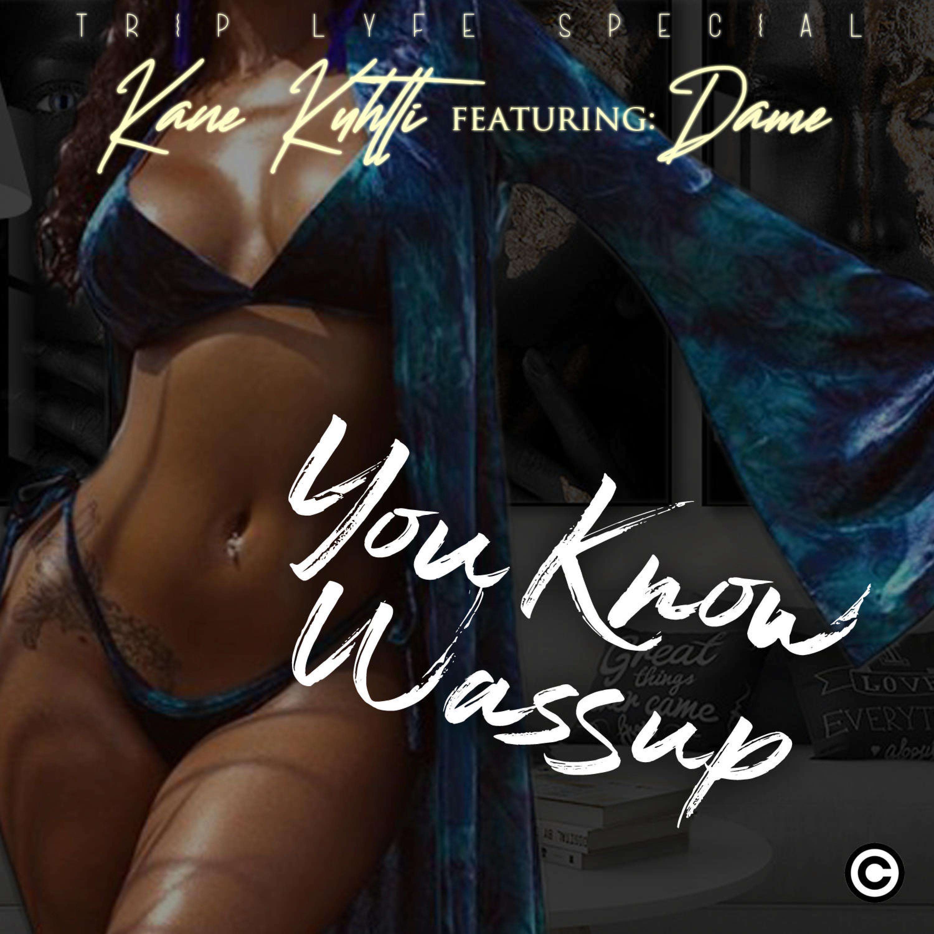 You Know Wassup (feat. Big Dame)