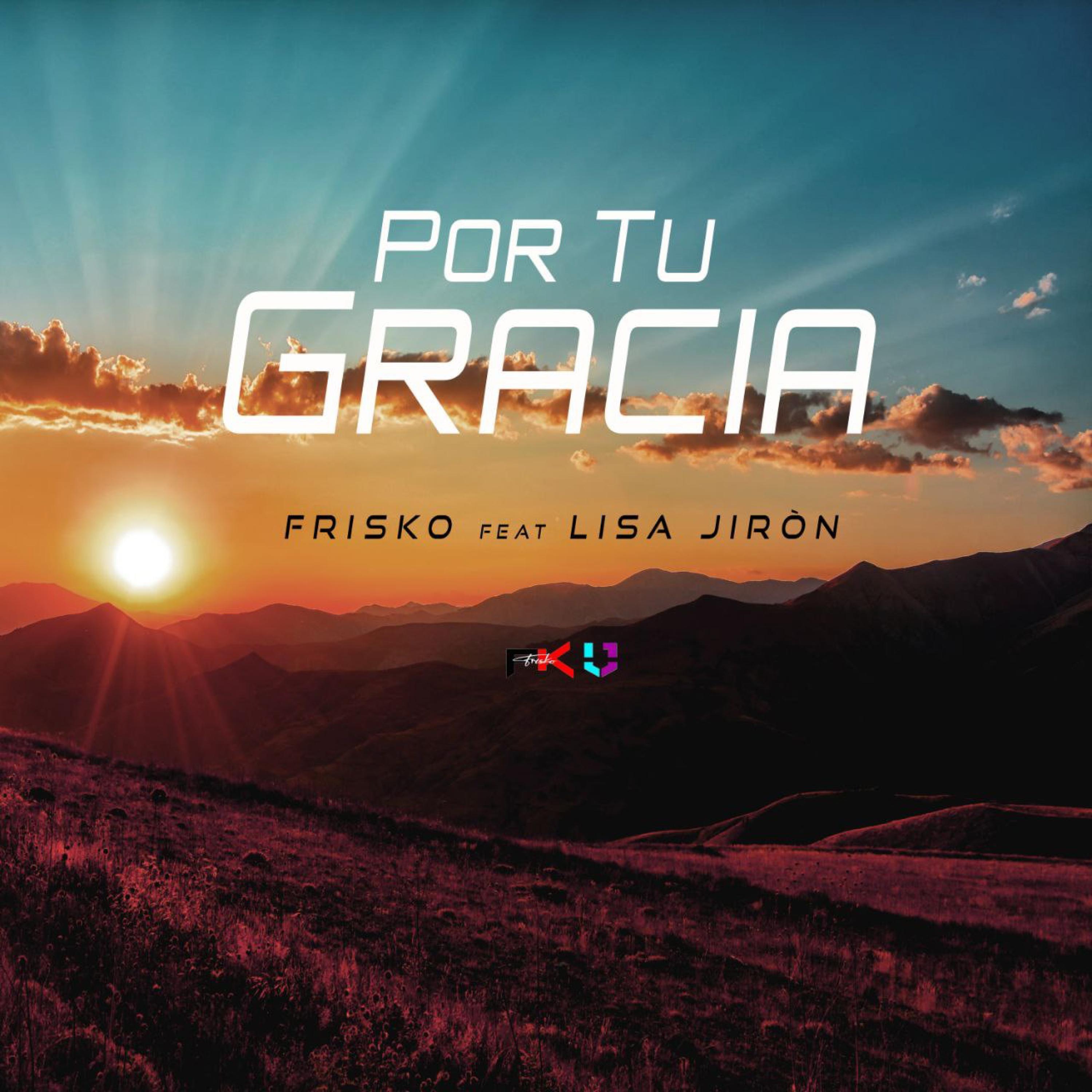 Por tu gracia (feat. Lisa Jirón)