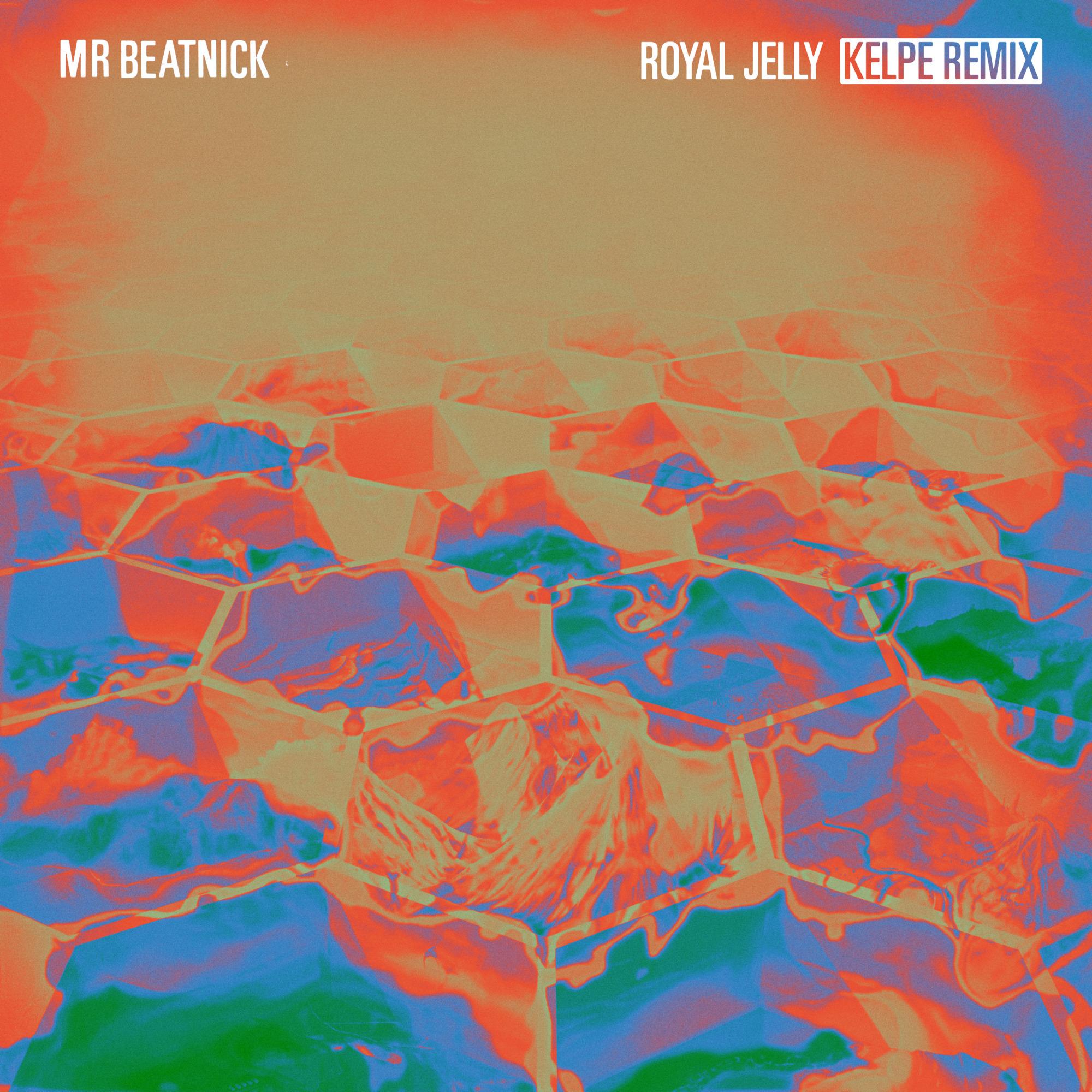 Royal Jelly (Kelpe Remix)