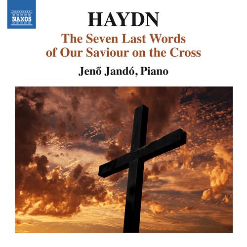 HAYDN, J.: 7 letzten Worte unseres Erlosers am Kreuze (Die) (The 7 Last Words) (version for keyboard) (Jandó)