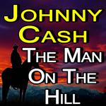 Johnny Cash The Man On The Hil专辑