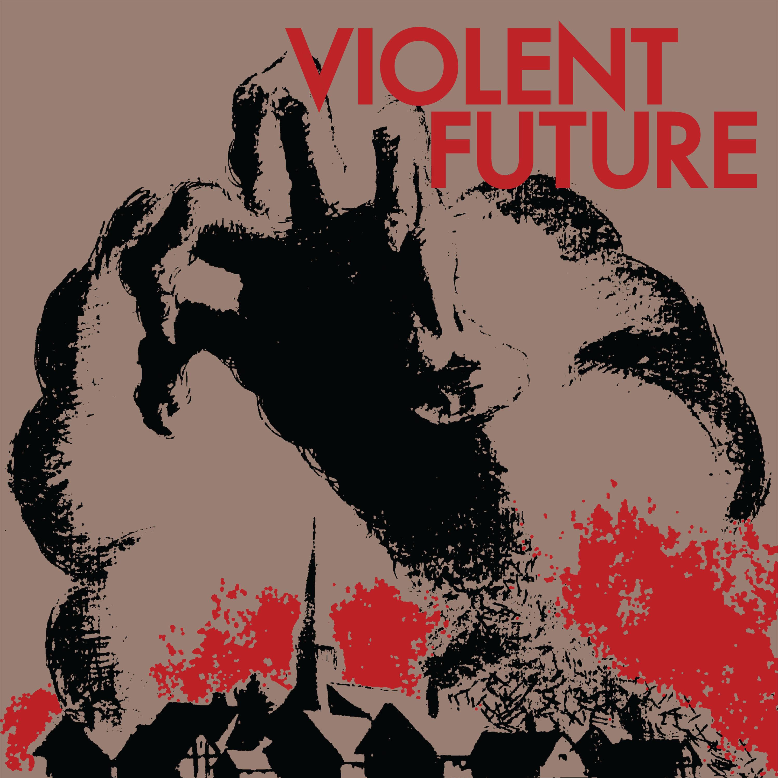 Violent Future