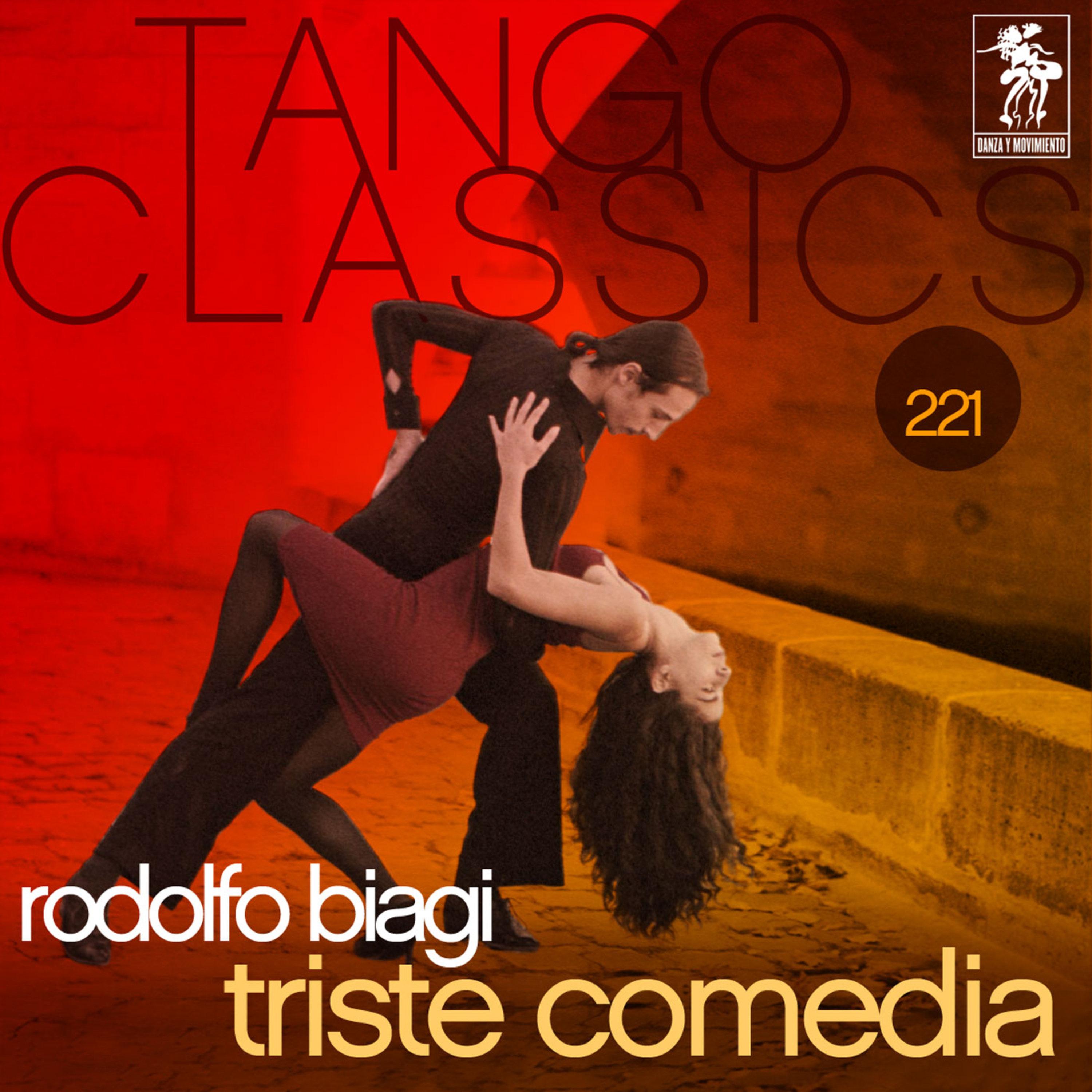 Tango Classics 221: Triste Comedia