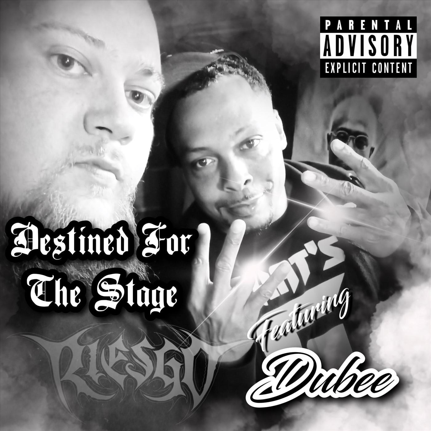 Destined for the Stage (feat. Dubee)