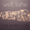 Take the World On