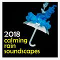 16 Natural, Calming Rain Sounds