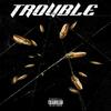 Staydown jay - TROUBLE (feat. Rsk Pop)