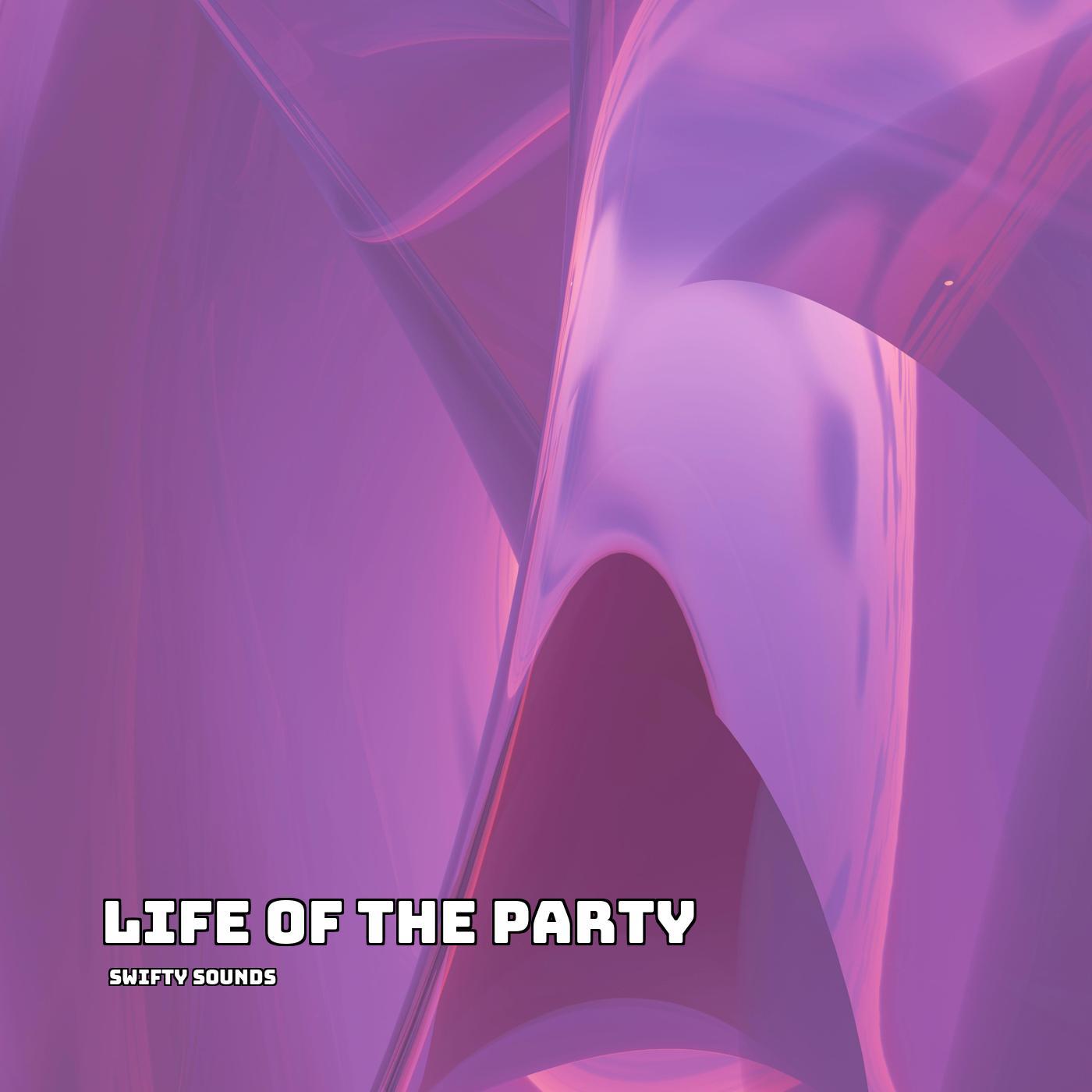 Life Of The Party (Sped Up)