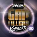 Zoom Karaoke Gap Fillers, Vol. 60