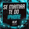 Mc Neguin Wm - Se Mamar Te do Iphone