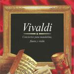 Vivaldi, Conciertos para Mandolina, Flauta y Violín专辑