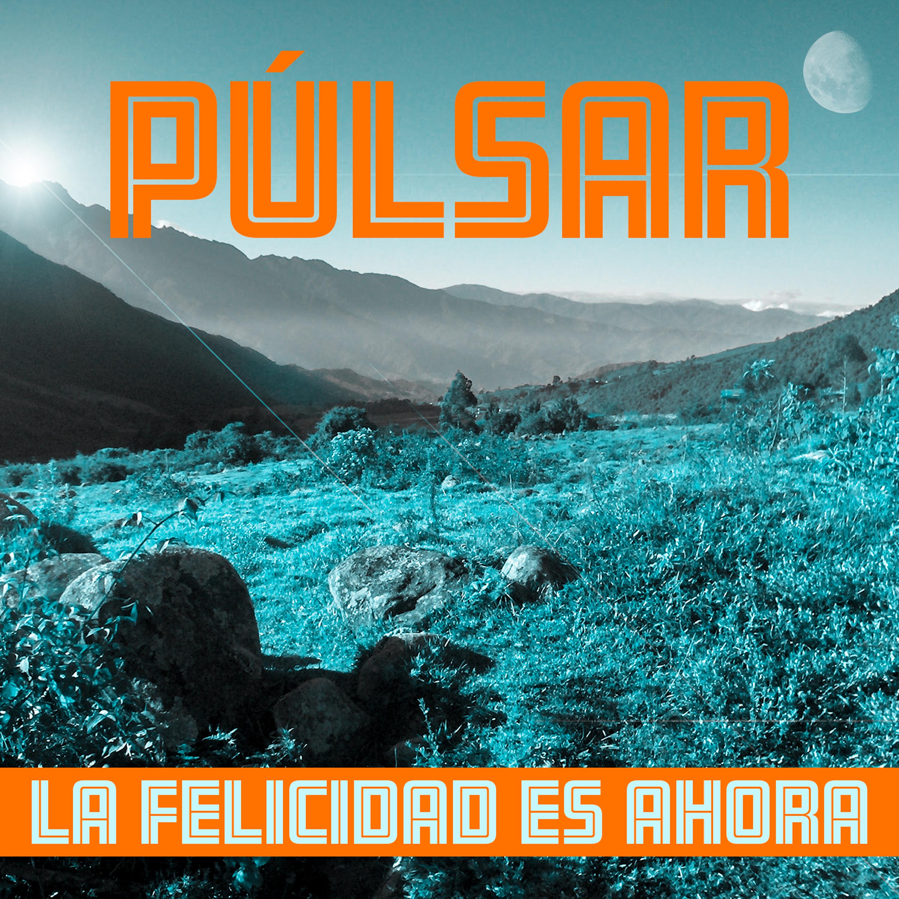 La Felicidad Es Ahora