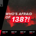 Who’s Afraid Of 138?! Best of 2022专辑