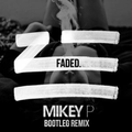 Faded (Mikey P Remix)