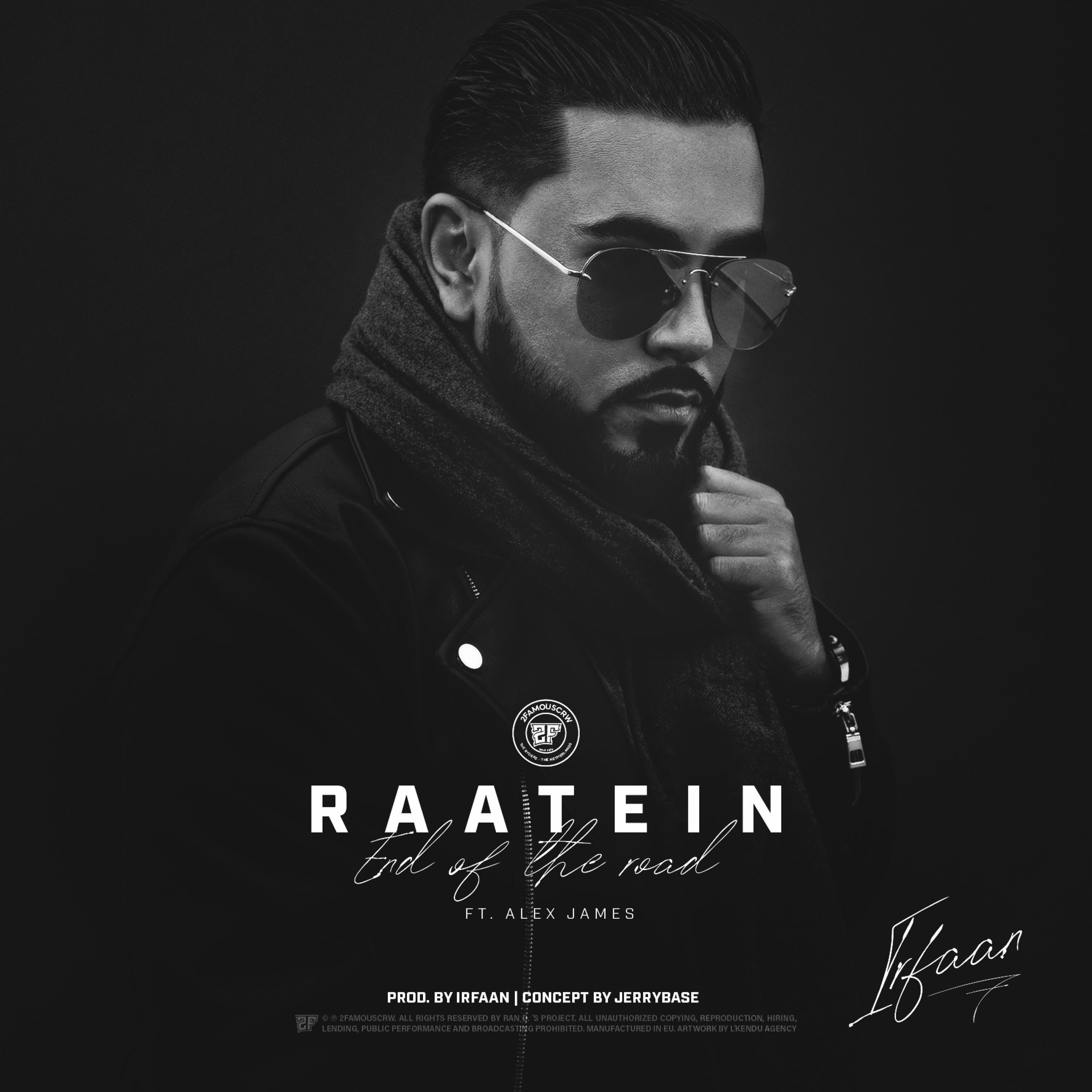 RAATEIN (feat. Alex James, 2Famouscrw & The Ryderz) [End Of The Road]