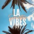 LA Summertime Vibes