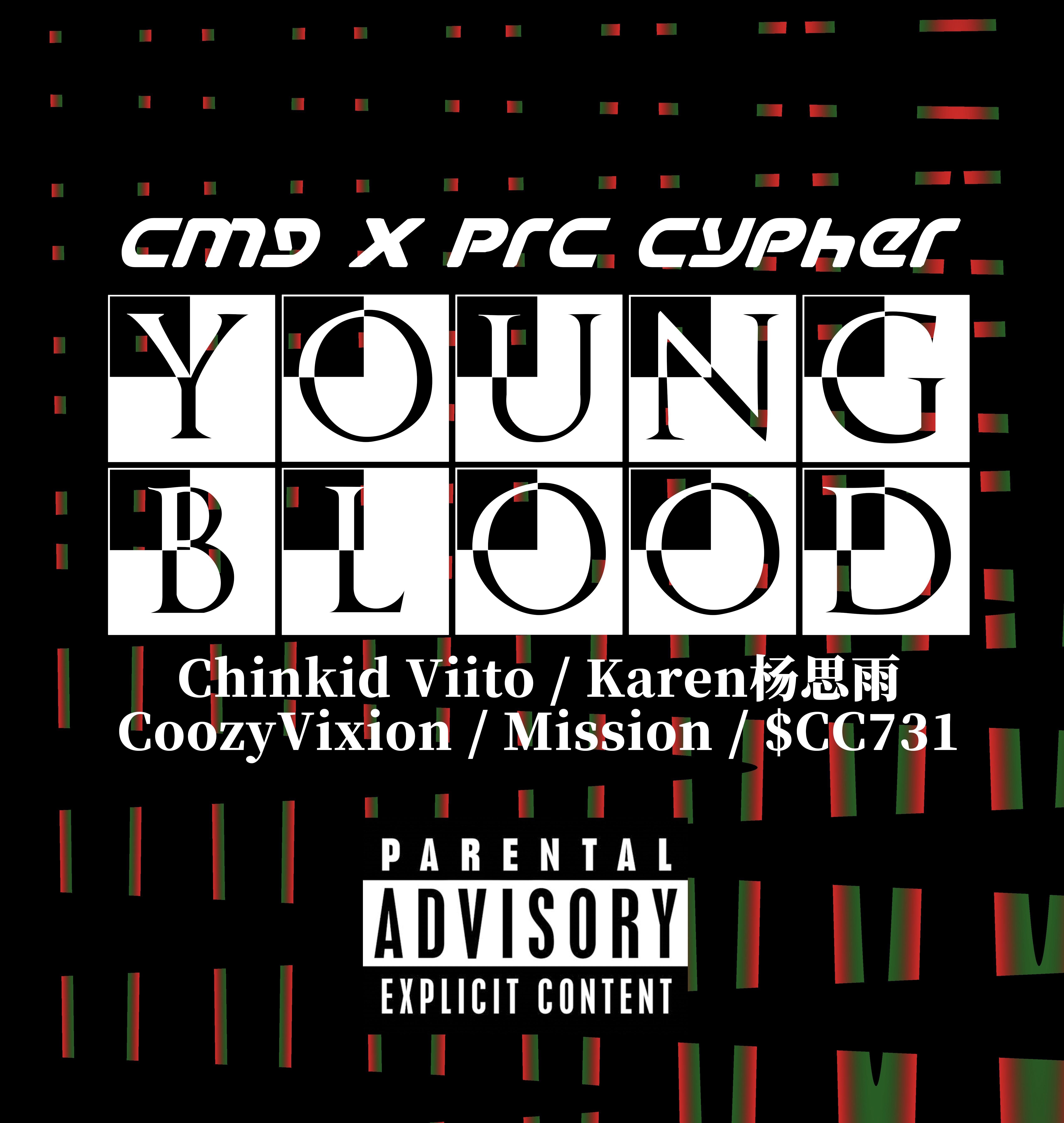 Young Blood(CMGxPRC Cypher prod.by $CC731)专辑