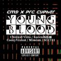 Young Blood(CMGxPRC Cypher prod.by $CC731)专辑