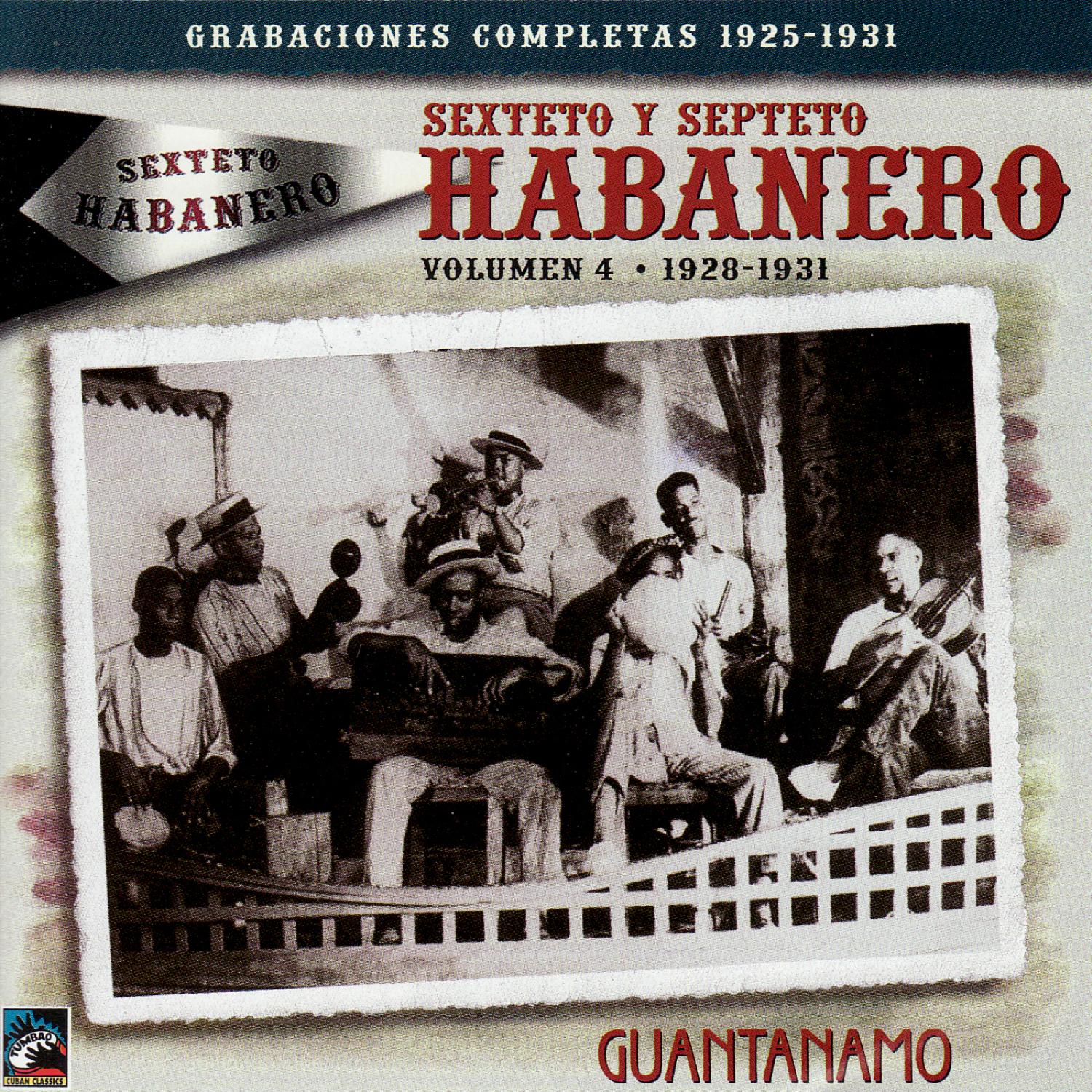 Grabaciones Completas 1925-1931 Volumen 4: Guantánamo