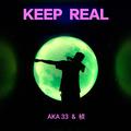 KEEP REAL