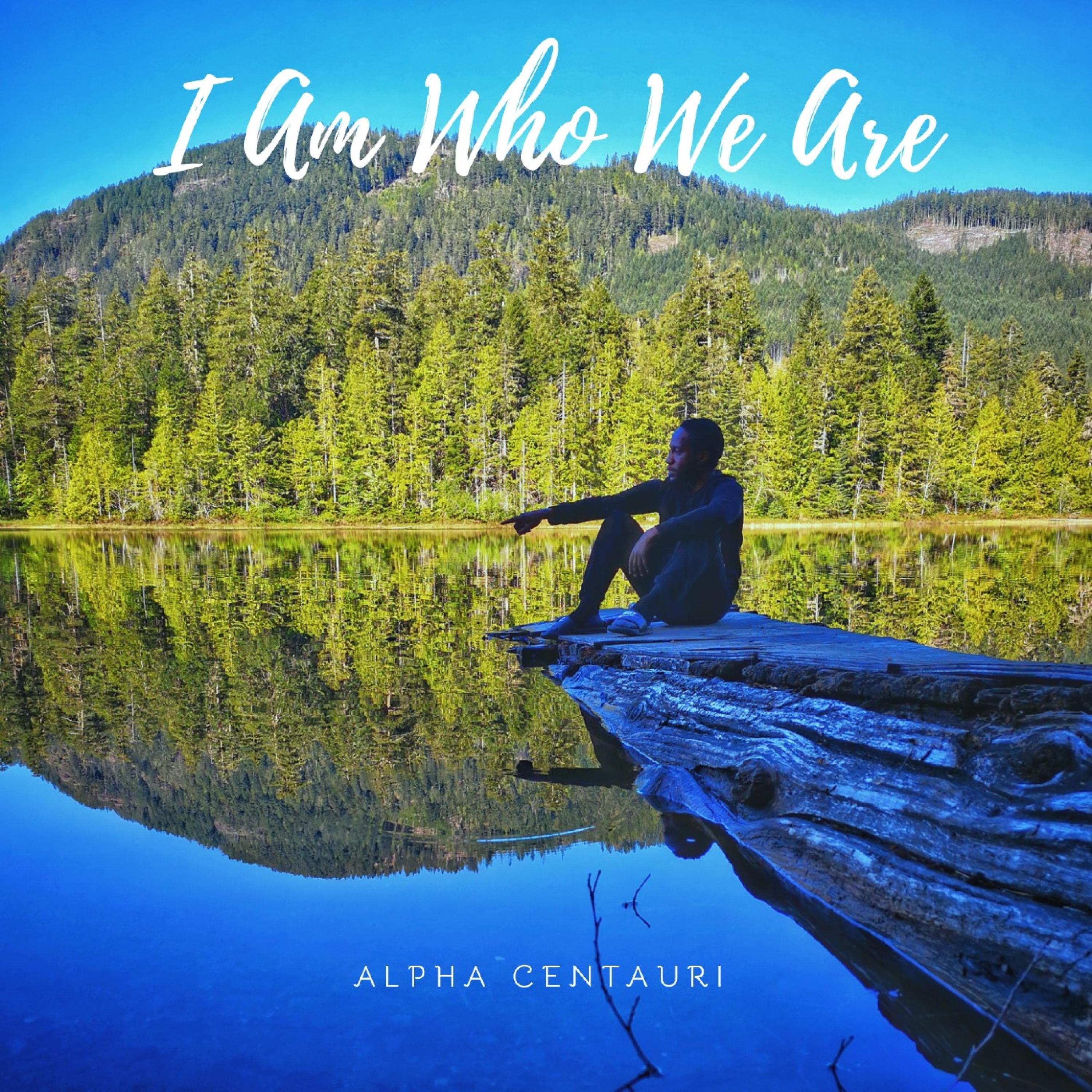 I Am Who We Are