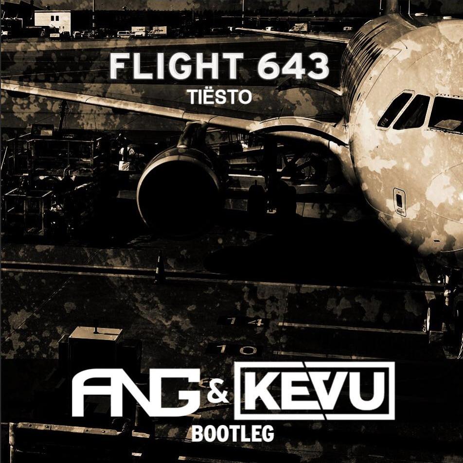 Flight 643 (ANG & KEVU Bootleg)