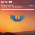 I Learned From The Best (Gryffin Remix)