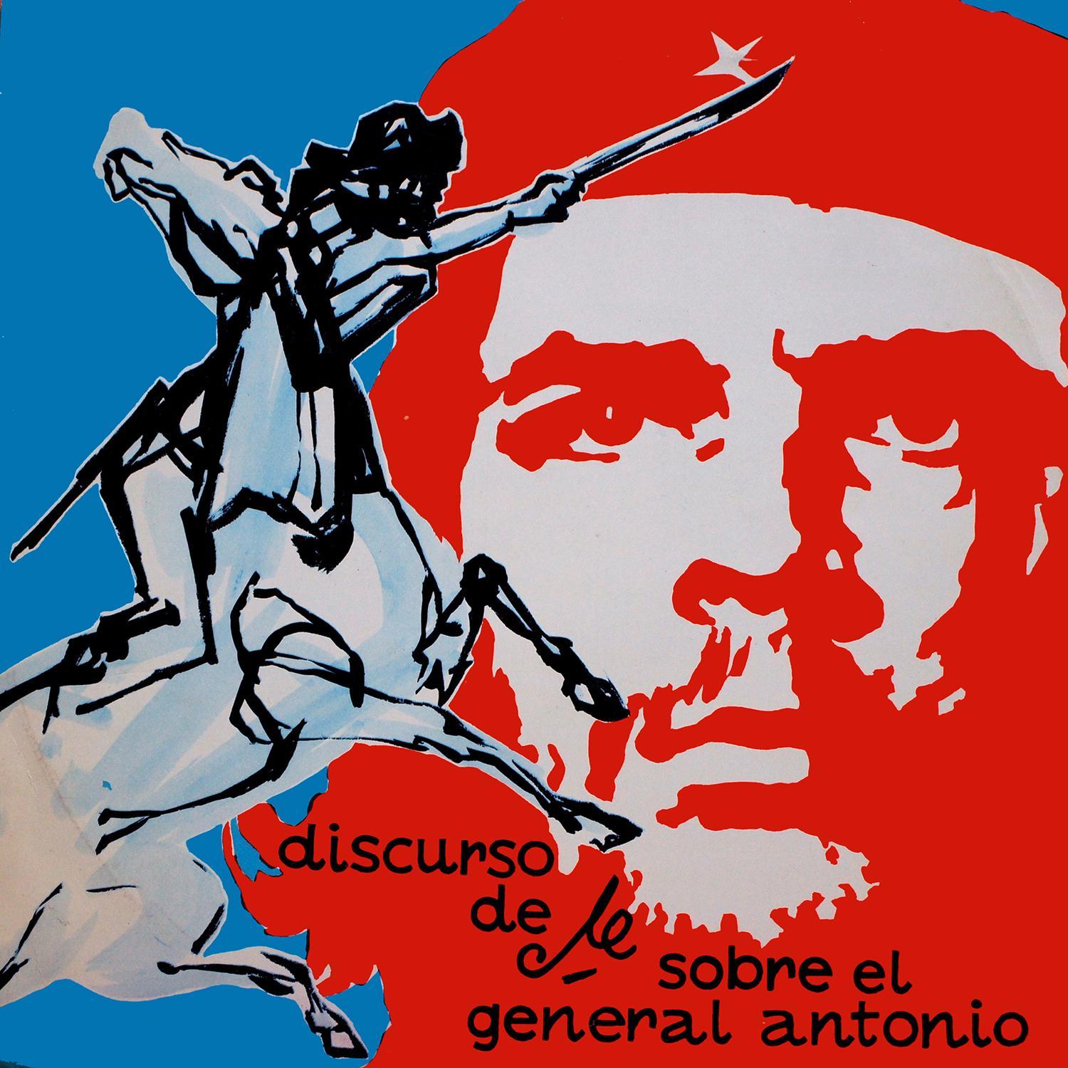 Discurso del Che Sobre el General Antonio