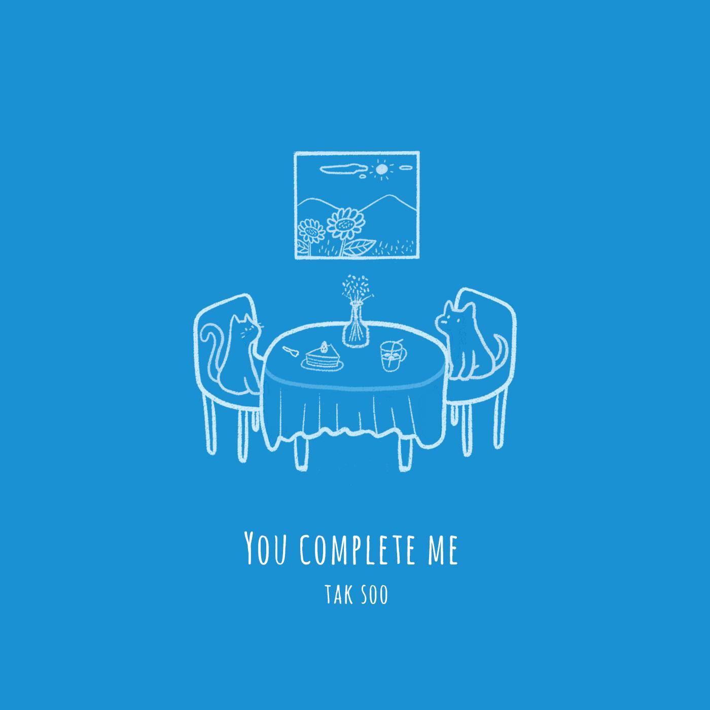 You complete me