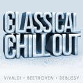 Classical Chillout - Vivaldi, Beethoven + Debussy