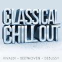 Classical Chillout - Vivaldi, Beethoven + Debussy专辑