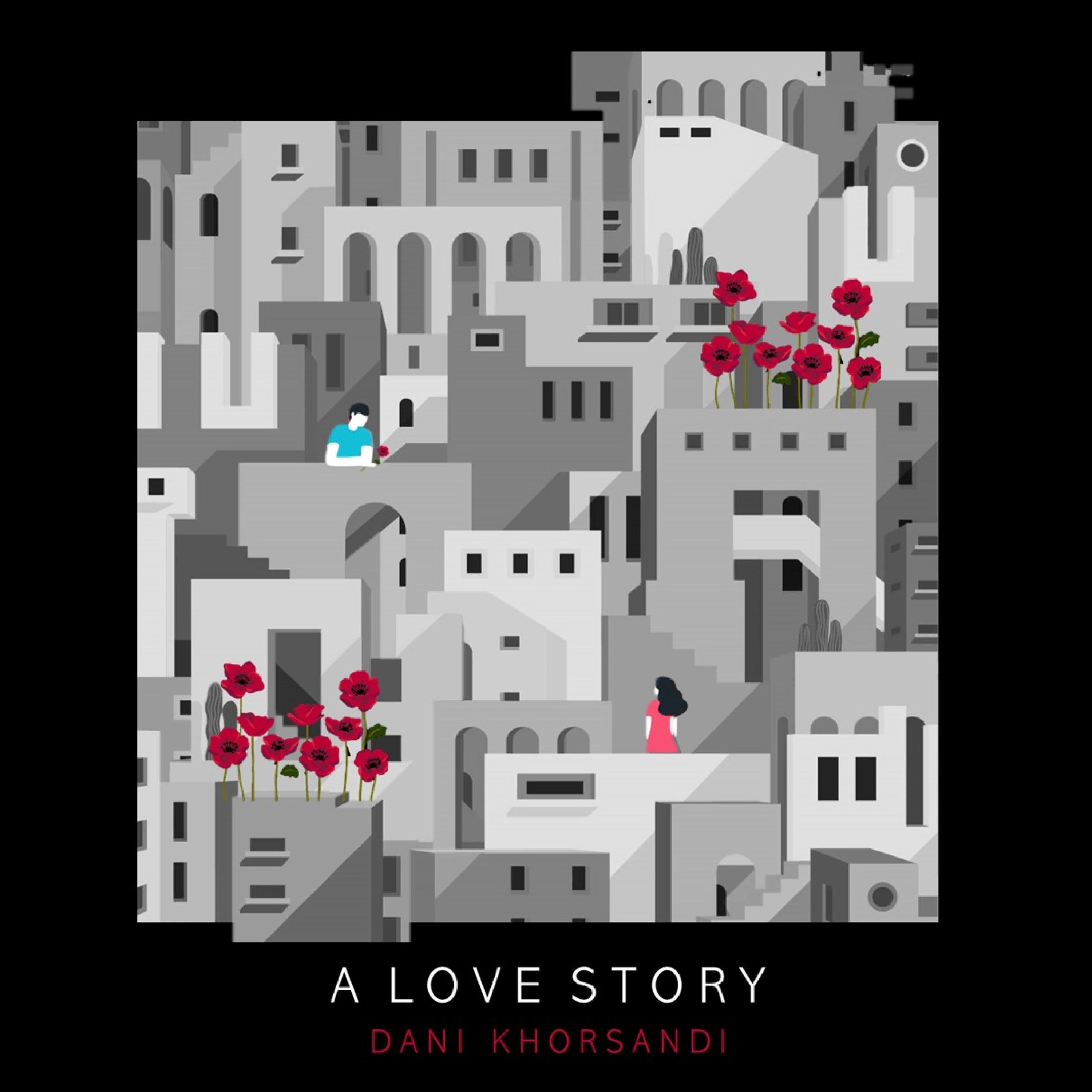 Dani Khorsandi - A Love Story