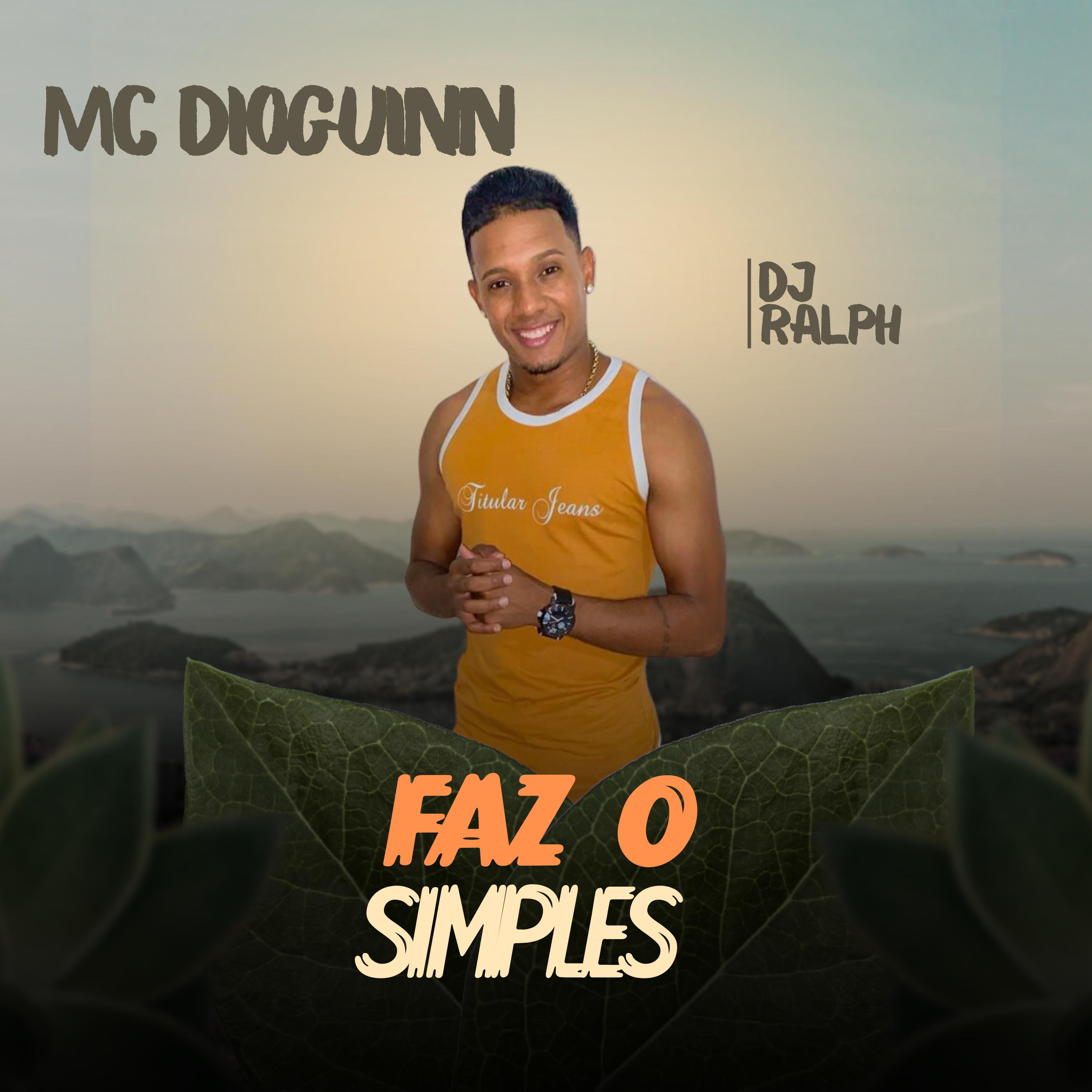 Mc Dioguinn - Faz o Simples