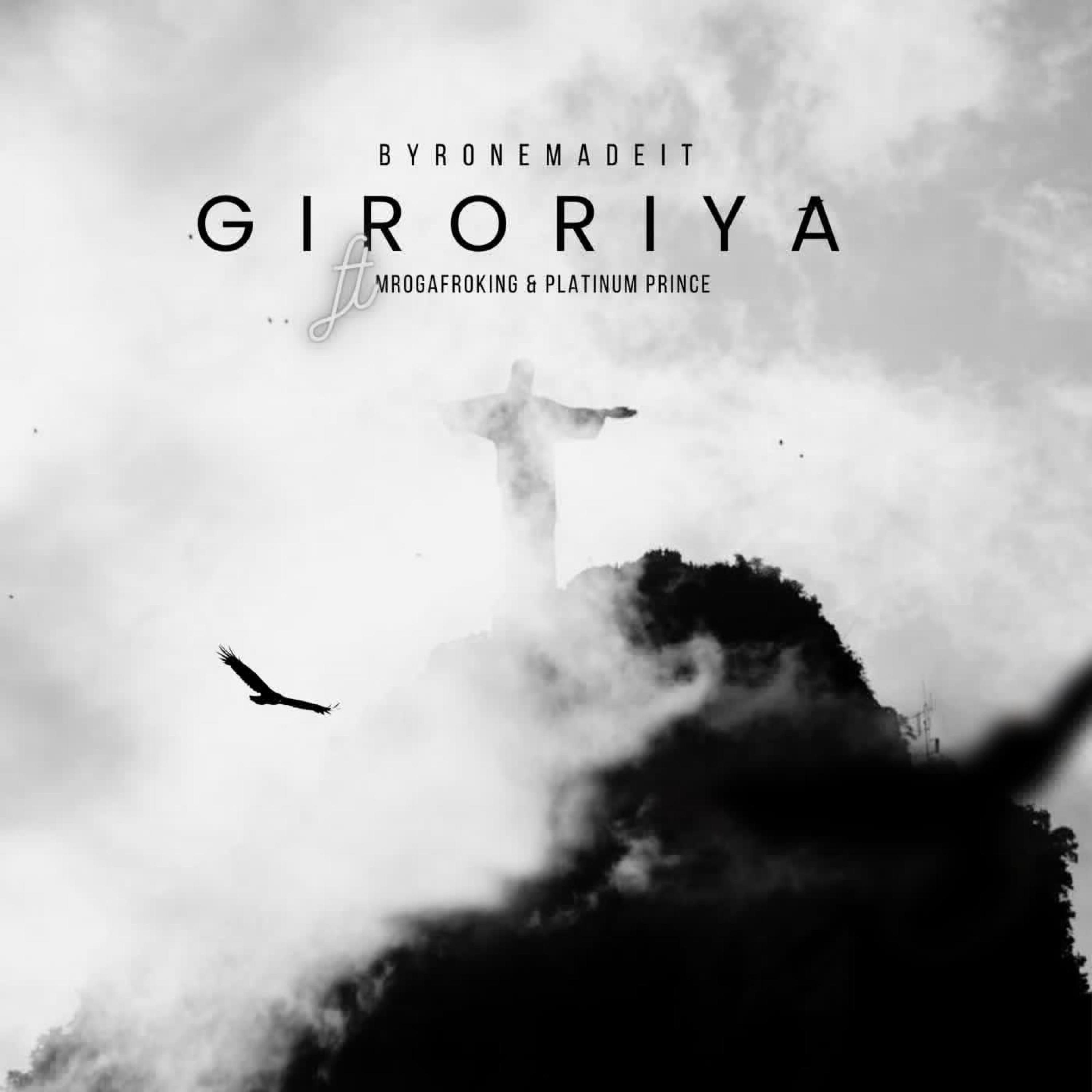 Platinum Prince - GIRORIYA /GLORIA (feat. Byronemadeit & Mr O.G Afroking)