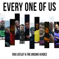 Rick Astley The Unsung Heroes-Every One of Us