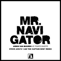 Armin Van Buuren X Tempo Giusto - Mr. Navigator (Steve Aoki's 'I Am The Captain Now' Extended Remix) 140