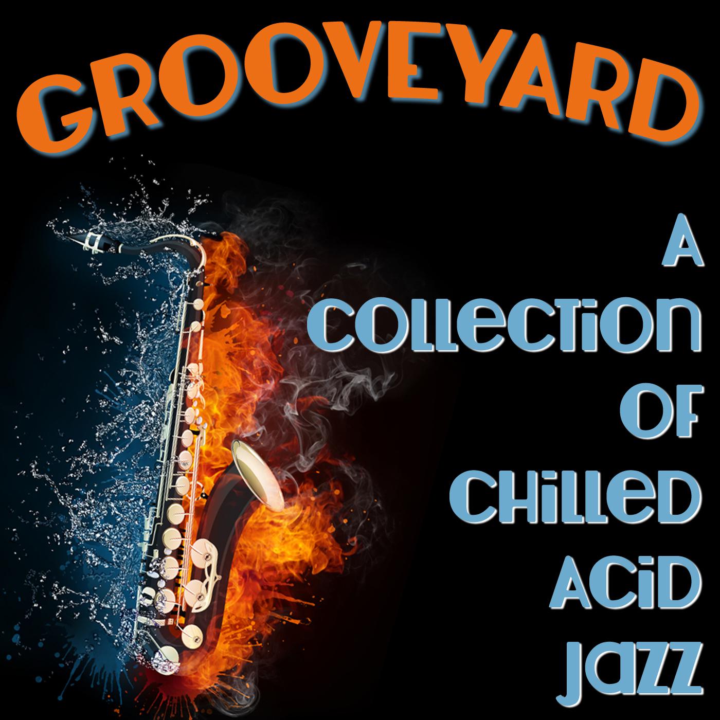 Grooveyard: A Collection of Chilled Acid Jazz Grooves专辑