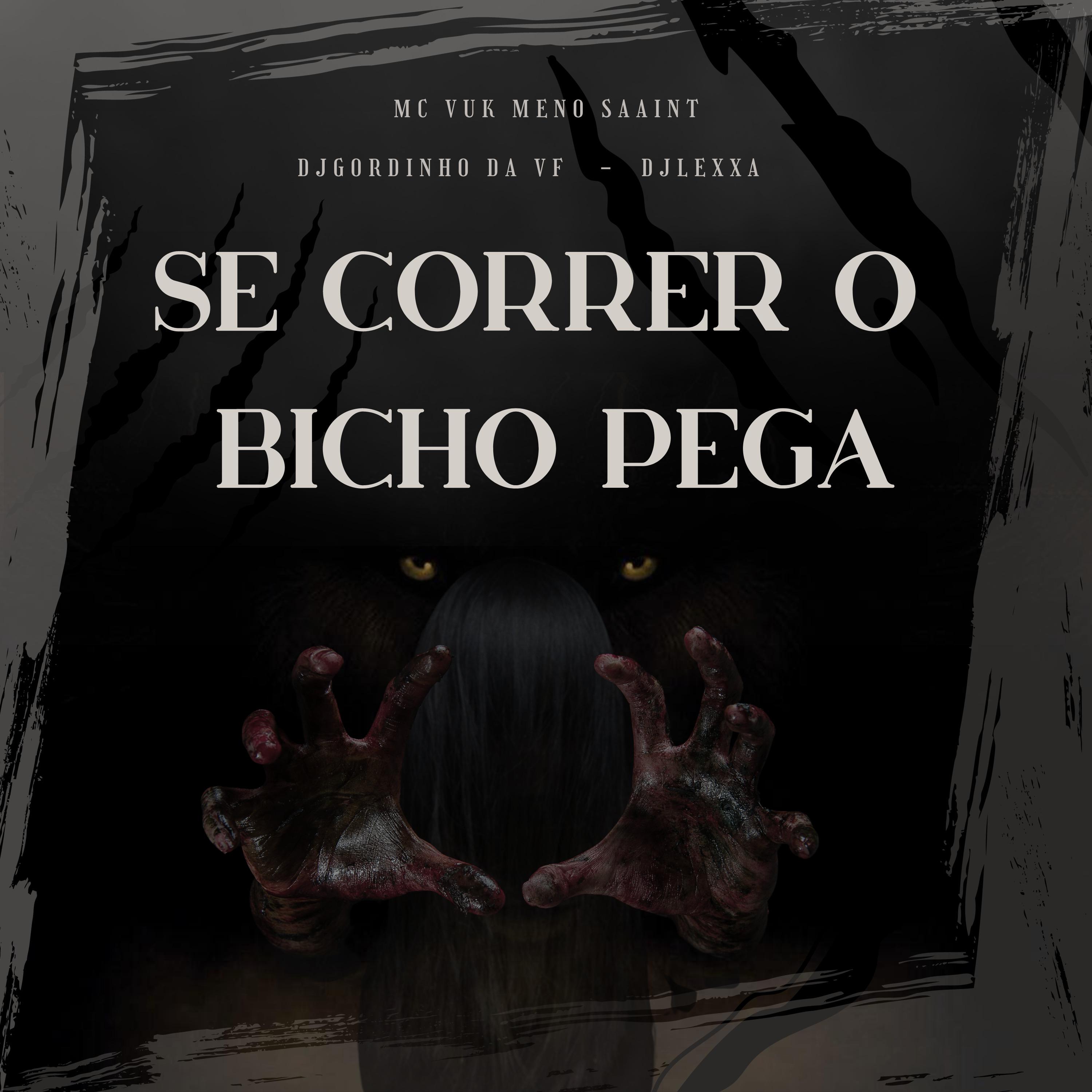 DJ GORDINHO DA VF - SE CORRER O BICHO PEGA