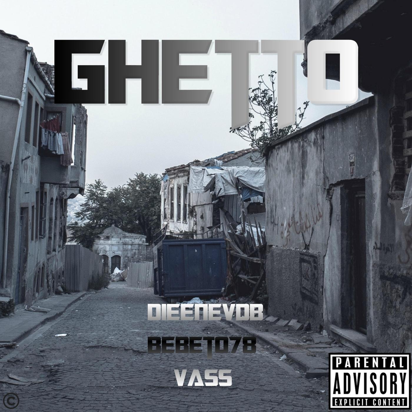 Ghetto (feat. Bebeto)