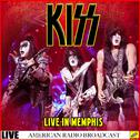 Kiss - Live In Memphis (Live)专辑