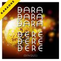 Bara Bara Bara Bere Bere Bere (Karaoke Version) - Single专辑